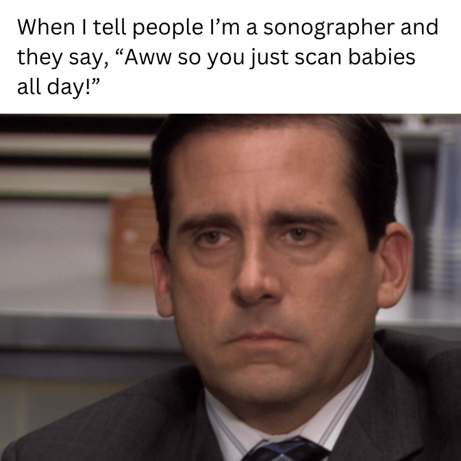 So you just scan babies all day_ Michael Scott